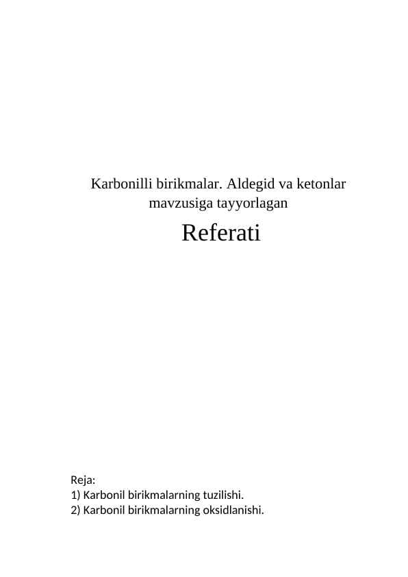 Karbonilli birikmalar. Aldegid va ketonlar