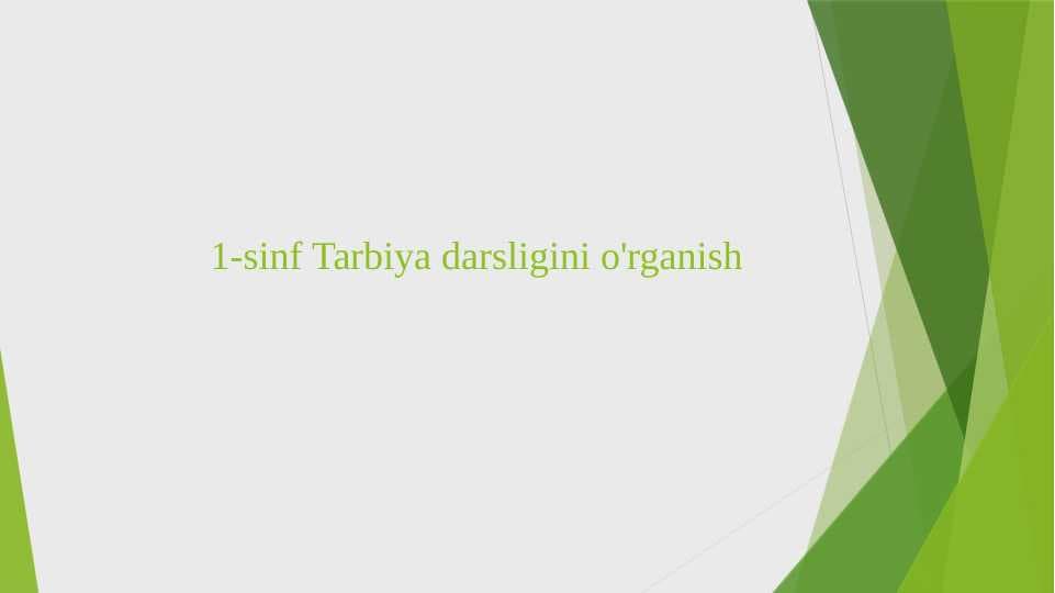 1-sinf Tarbiya darsligini o'rganish