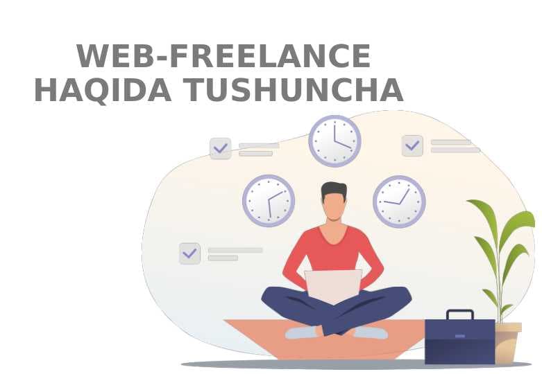 WEB-FREELANCE HAQIDA TUSHUNCHA
