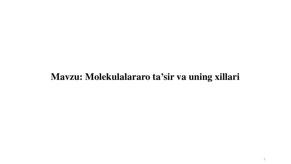 Molekulalararo ta'sir va uning xillari
