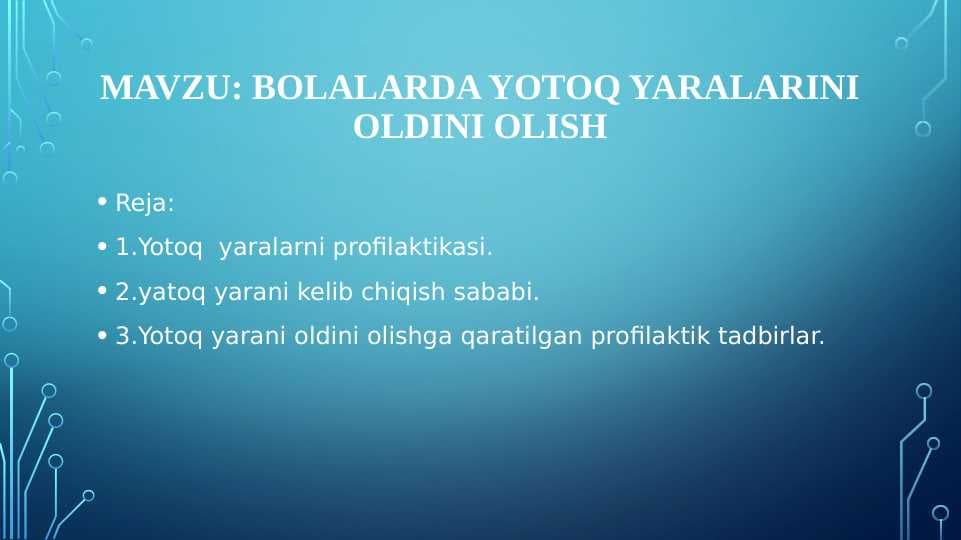 BOLALARDA YOTOQ YARALARINI OLDINI OLISH