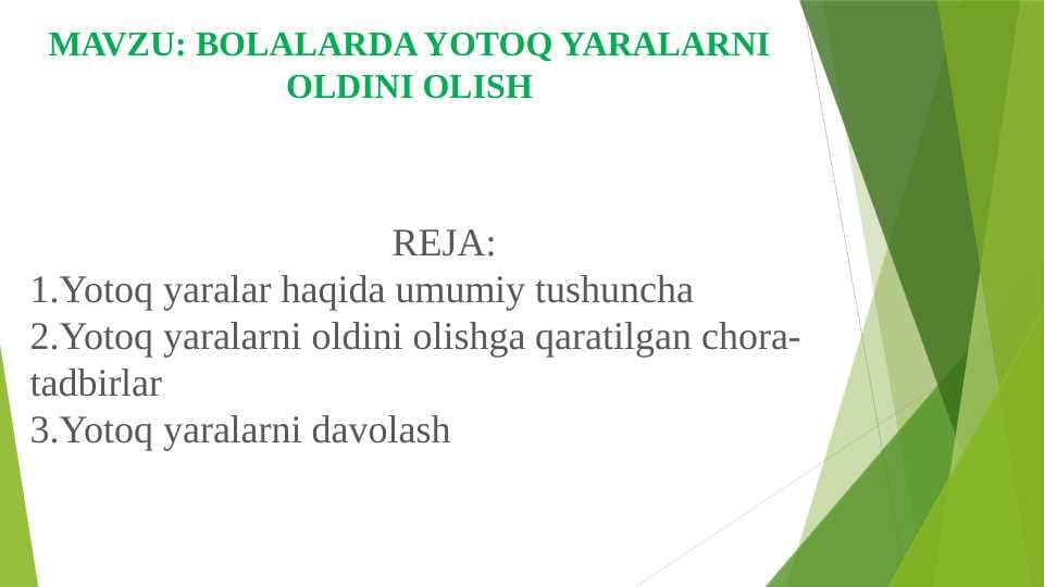 BOLALARDA YOTOQ YARALARNI OLDINI OLISH