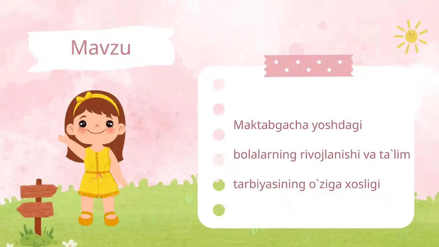 Maktabgacha yoshdagi bolalarning rivojlanishi va ta`lim tarbiyasining o`ziga xosligi