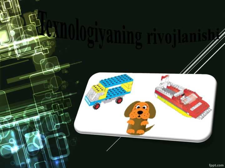 Texnologiyaning rivojlanishi.