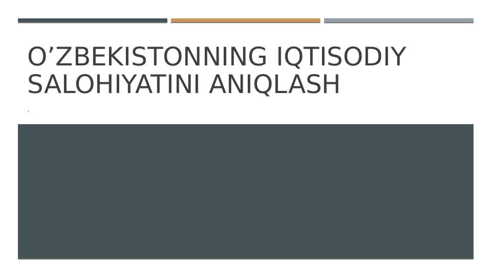 O’zbekistonning Iqtisodiy salohiyatini aniqlash