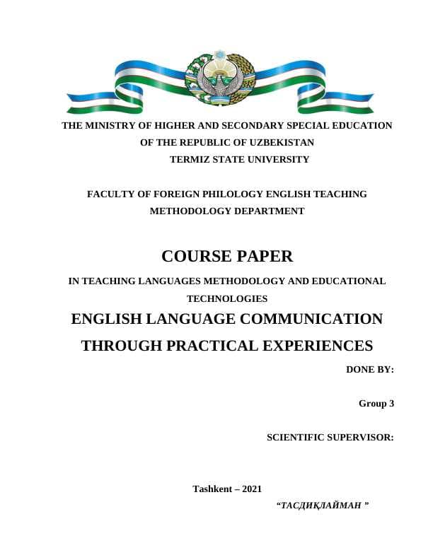 ENGLISH LANGUAGE COMMUNICATION THROUGH PRACTICAL EXPERIENCES (course work)