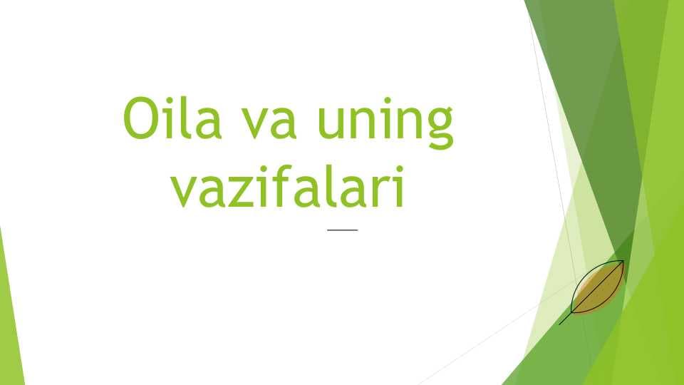 OILA VA UNING VAZIFALARI