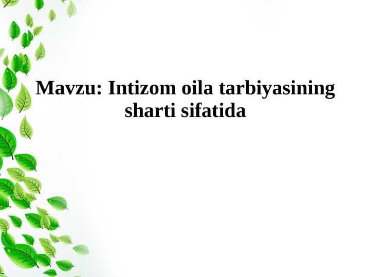 Intizom oila tarbiyasining sharti sifatida