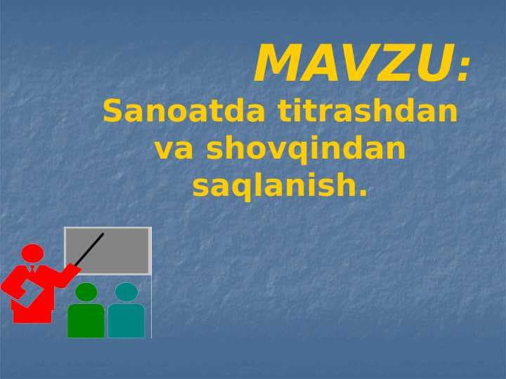 Sanoatda titrashdan va shovqindan saqlanish.