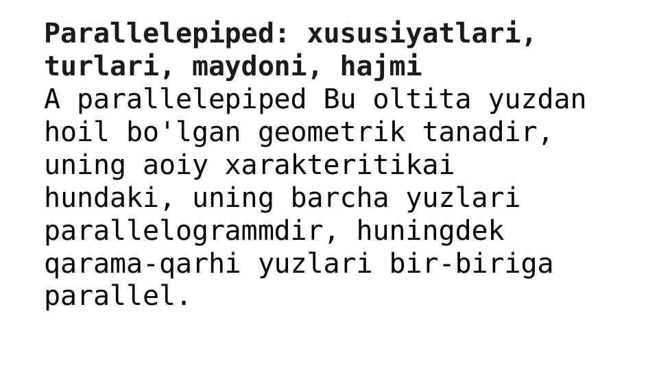 Parallelepiped: xususiyatlari, turlari, maydoni, hajmi