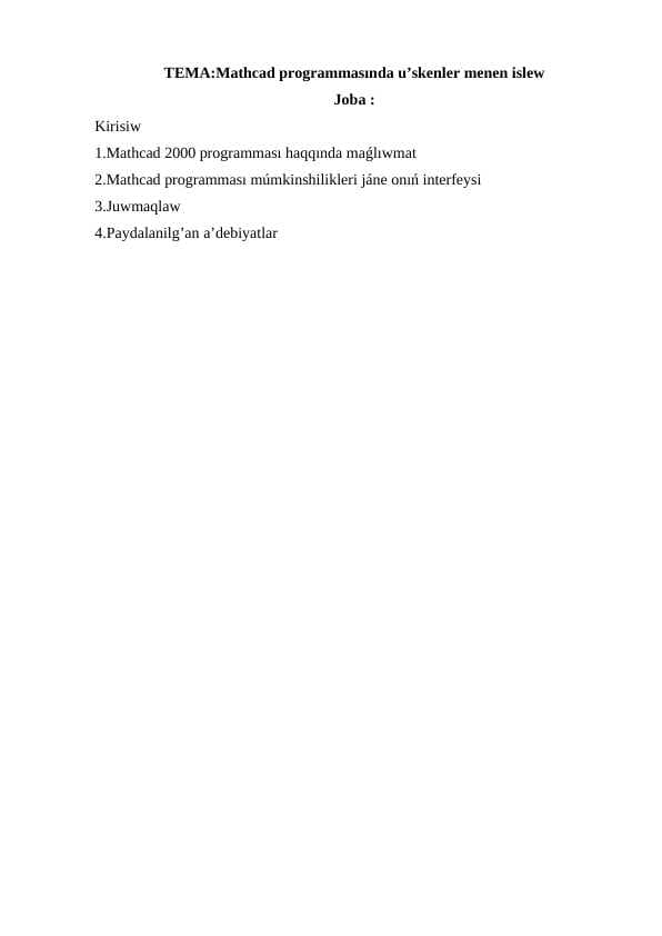 Mathcad programmasında u’skenler menen islew