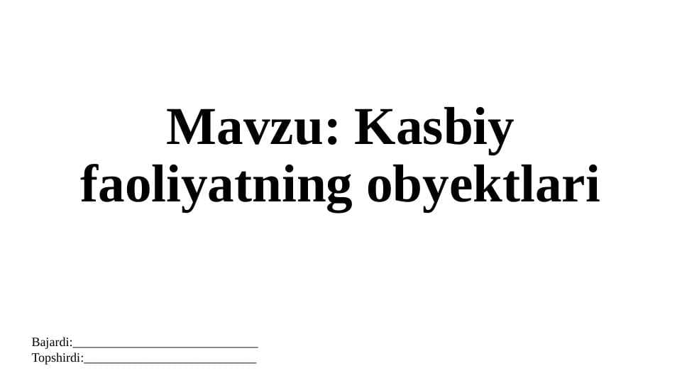 Kasbiy faoliyatning obyektlari