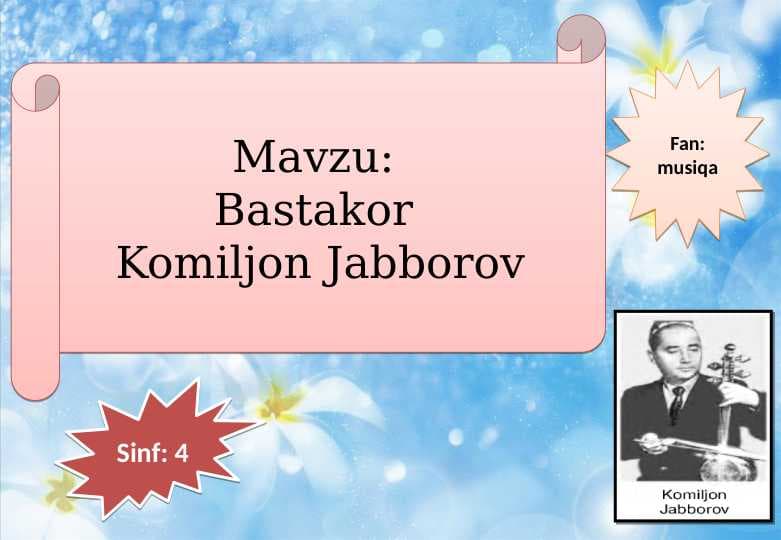 4-sinf musiqa Bastakor Komiljon Jabborov dars ishlanma
