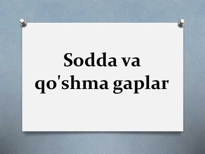 Sodda va qòshma gaplar