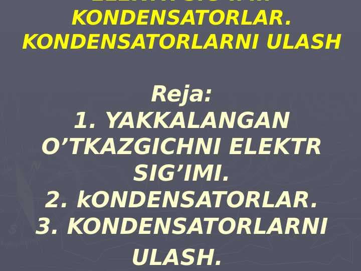 8-sinf fizika Elektr sig‘imi. Kondensatorlar