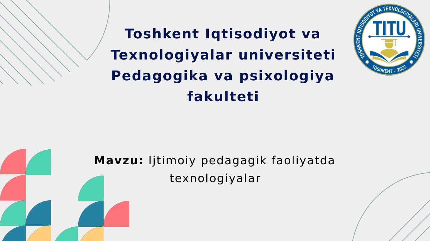 Ijtimoiy pedagogik faoliyatda texnologiyalar