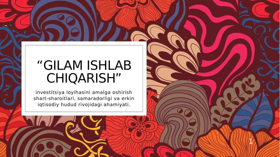 Gilam ishlab chiqarish kurs loyihasi