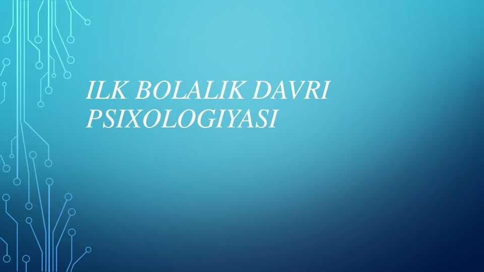 ILK BOLALIK DAVRI