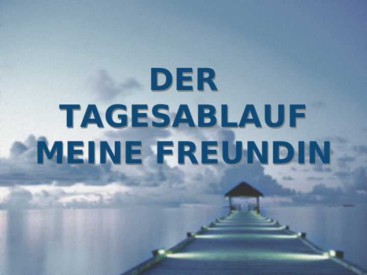 der tagesablauf