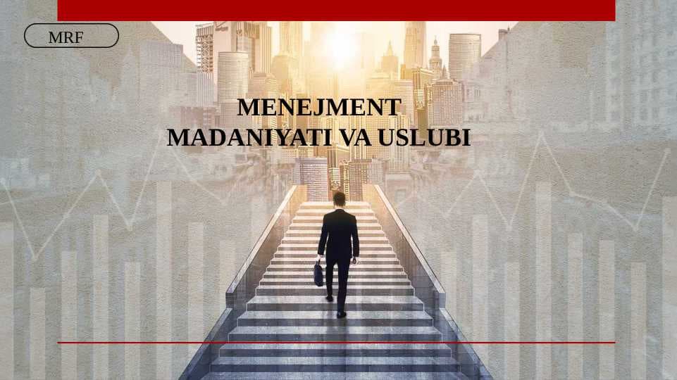 MENEJMENT MADANIYATI VA USLUBI