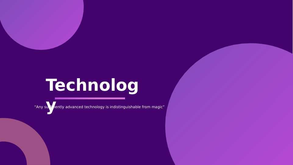 Technology