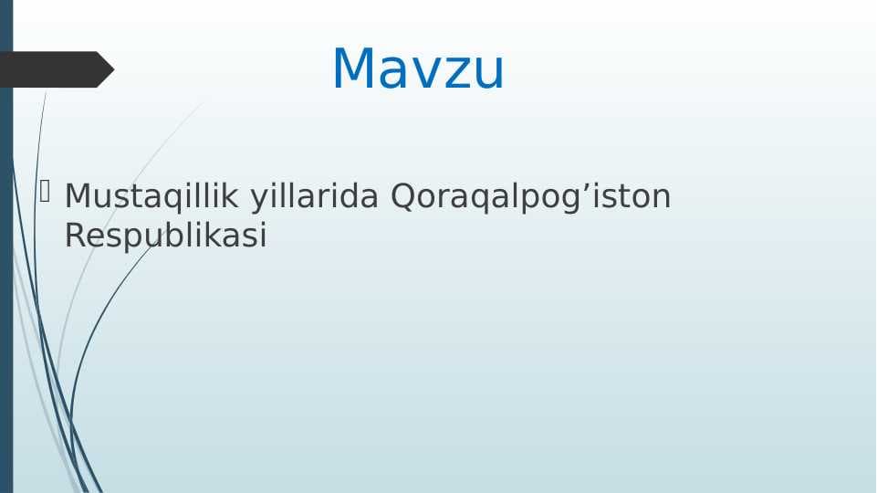 MUSTAQILLIK YILLARIDA QORAQALPOG'ISTON RESPUBLIKASI.