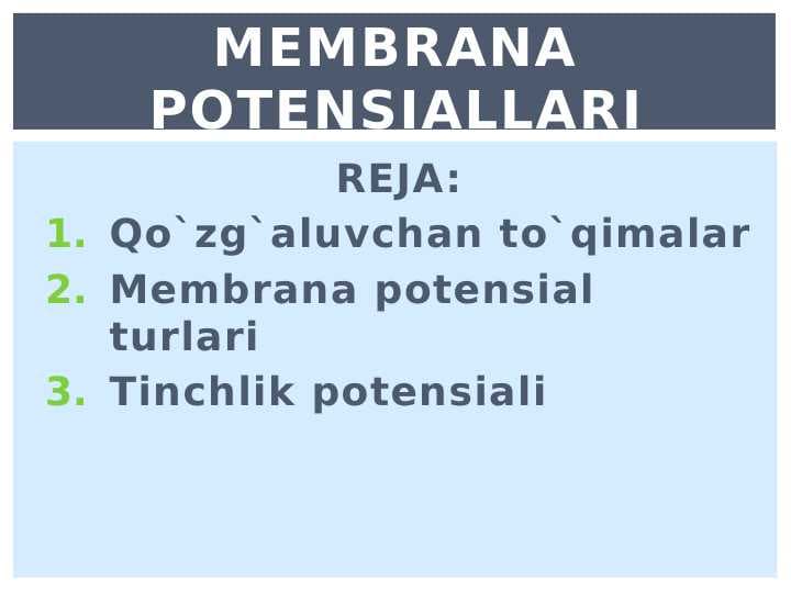 Membrana potensiallari. Tinchlik potensiali
