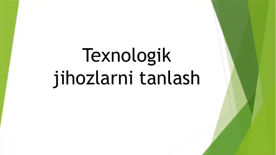 Texnologik jihozlarni tanlash