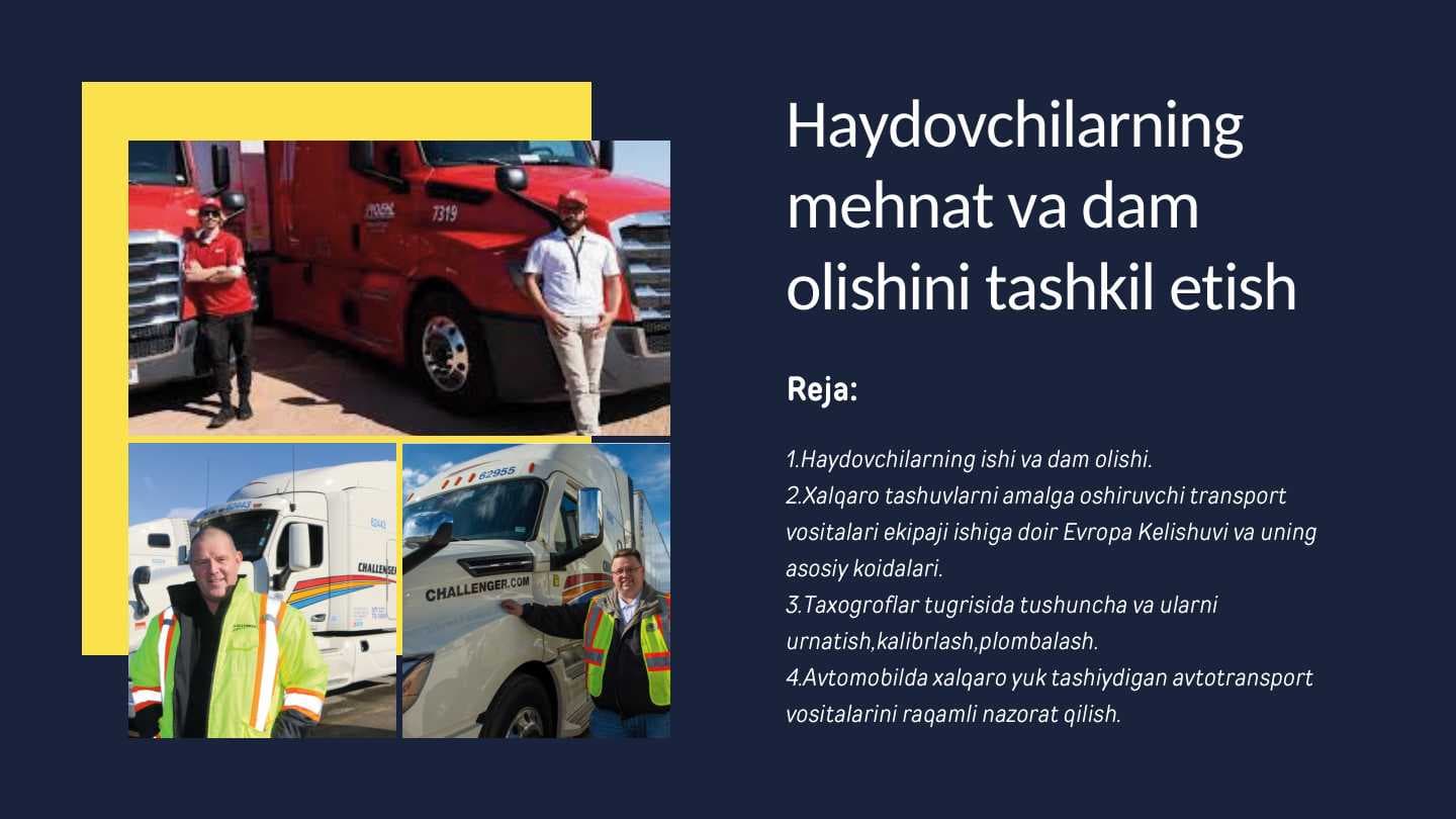 Haydovchilarning mehnati va dam olishin tashkil etish