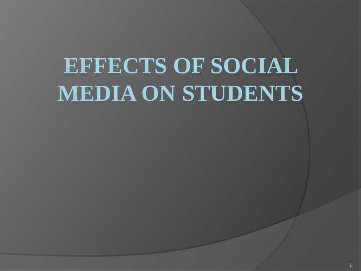 EFFECTS OF SOCIAL MEDIA ON STUDENTS