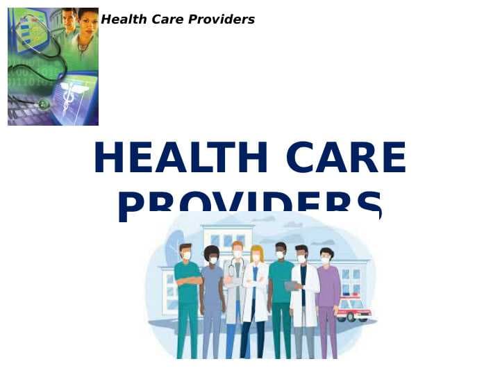 HEALTH CARE PROVIDERS