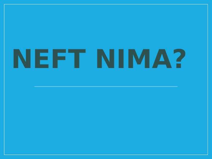 Neft nima