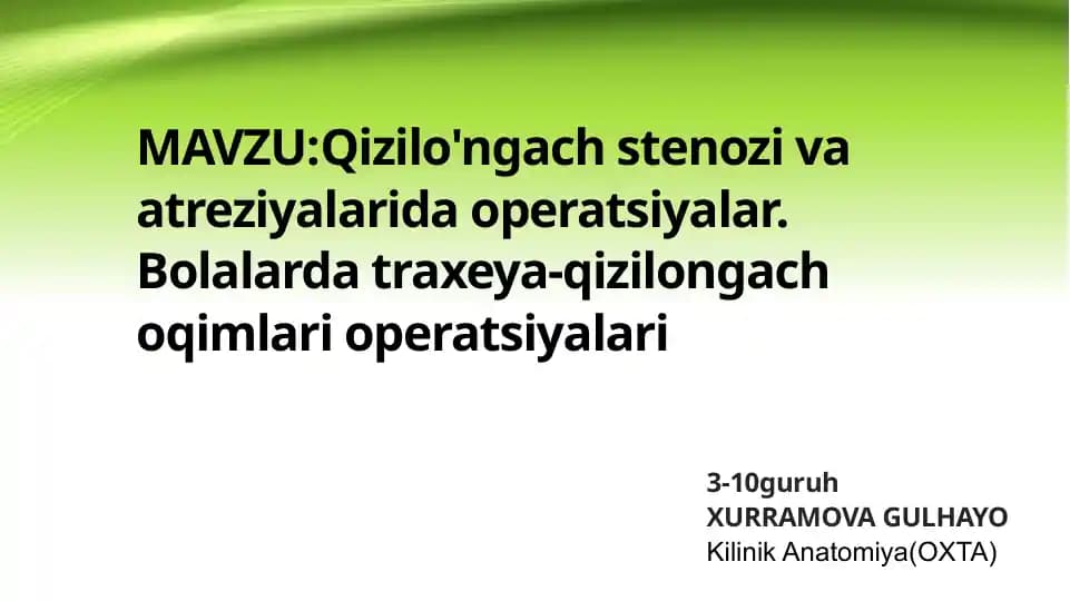 Qiziloʻngach stenozi va atreziyalarida operatsiya