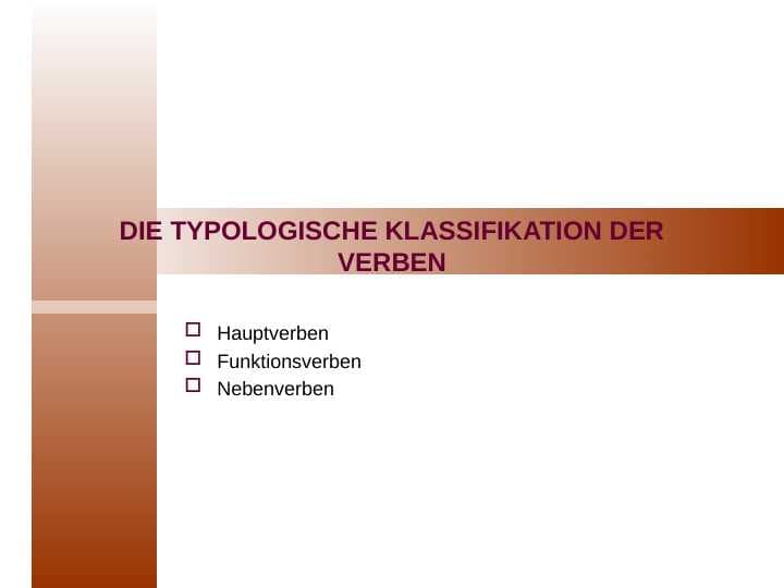 DIE TYPOLOGISCHE KLASSIFIKATION DER VERBEN