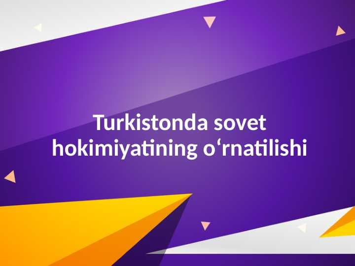 Turkistonda sovet hokimiyatining o‘rnatilishi