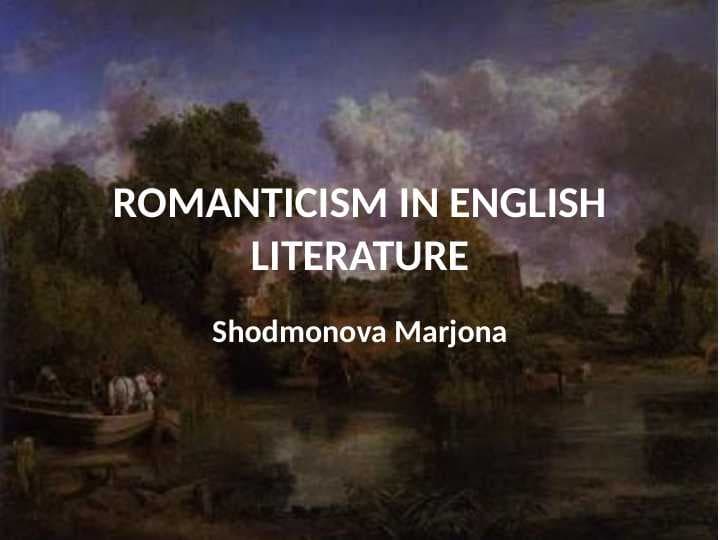 ROMANTICISM IN ENGLISH LITERATURE