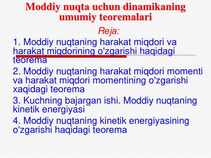 Mоddiy nuqtа uchun dinаmikаning  umumiy tеоrеmаlаri