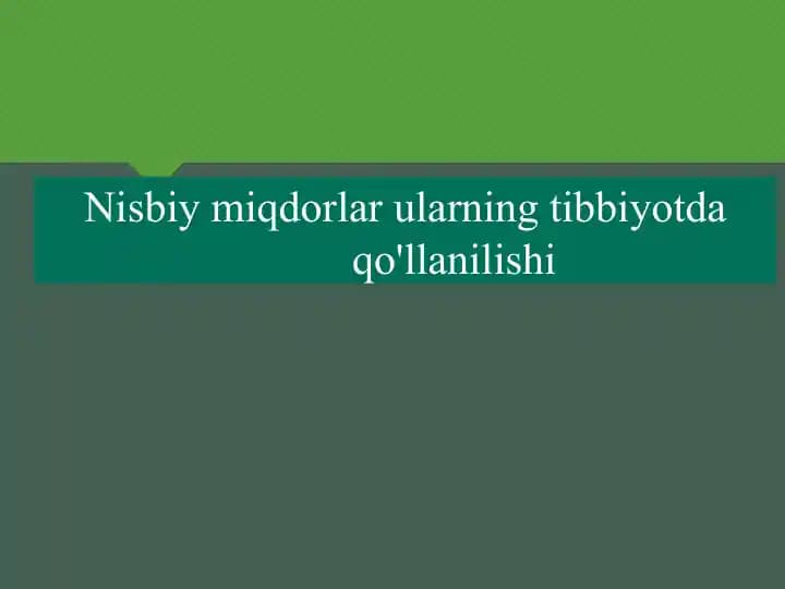 Nisbiy miqdorlarning Tibbiyotda qo'llanilishi