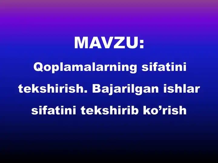 Bajarilgan ishlar sifatini tekshirish
