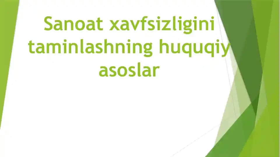 Sanoat xavfsizligi fanining huquqiy asoslari