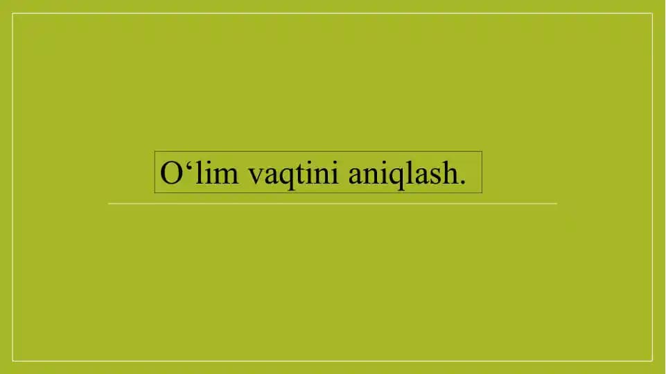 O‘lim vaqtini aniqlash