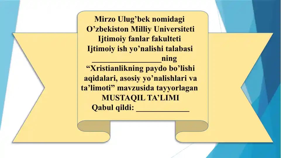 Xristianlikning paydo bo’lishi aqidalari, asosiy yo’nalishlari va ta’limoti