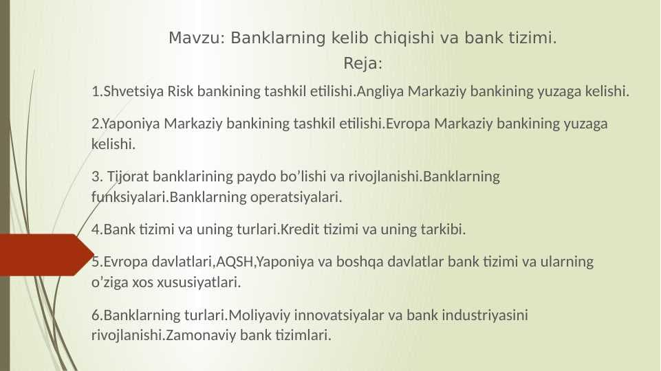 Banklarning kelib chiqishi va bank tizimi.
