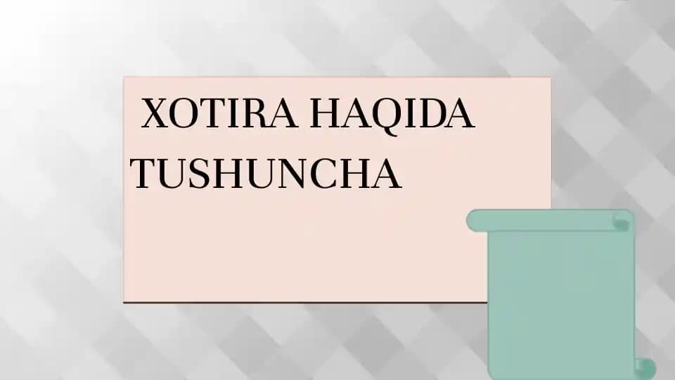 Xotira haqida tushuncha