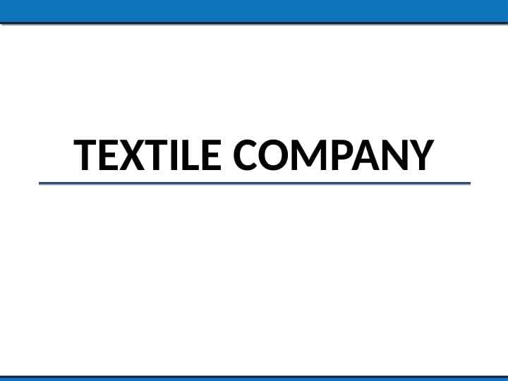 TEXTILE COMPANY