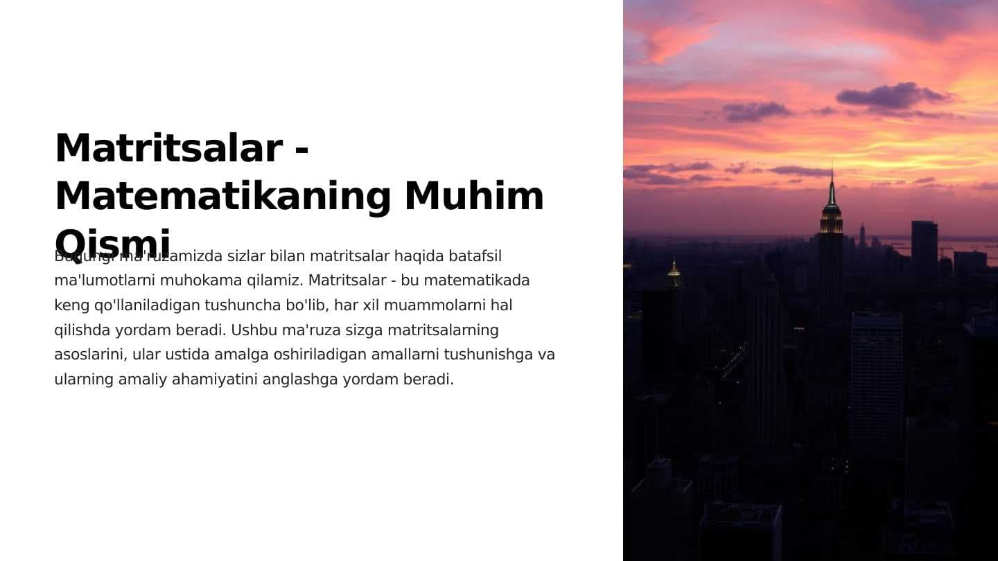 Matritsalar- matematikaning muhim qismi