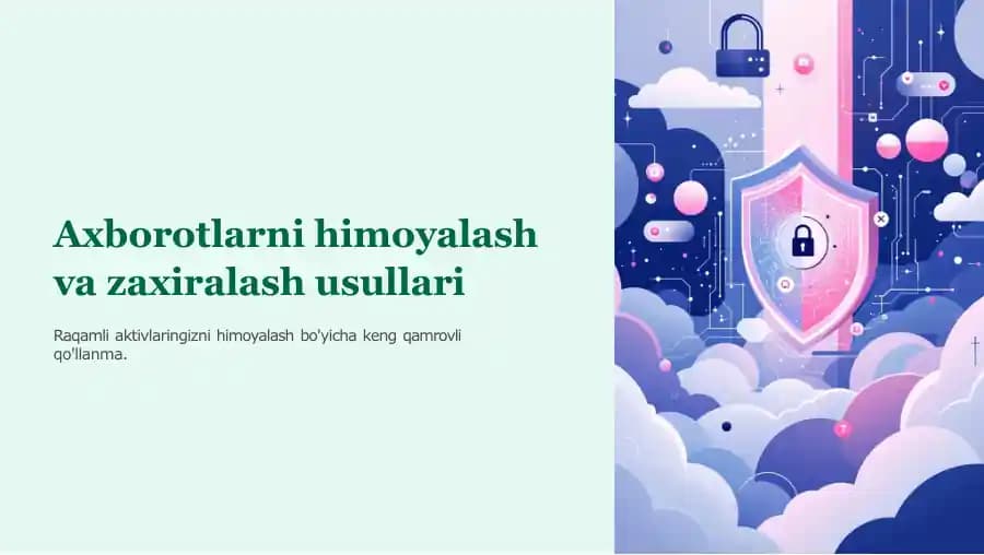 Axborotlarni himoyalash va xavfsizlash usullari