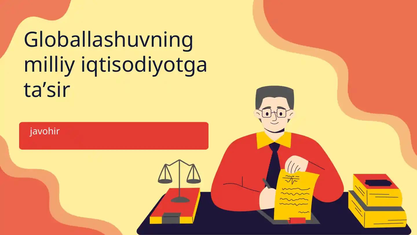 Globallashuvning milliy iqtisodiyotga ta’sir