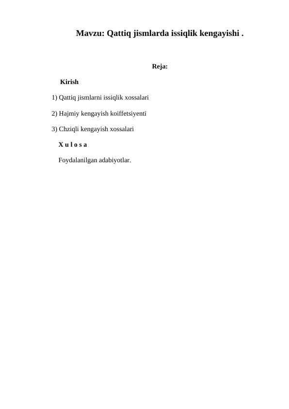 Qattiq jismlarda issiqlik kengayishi.