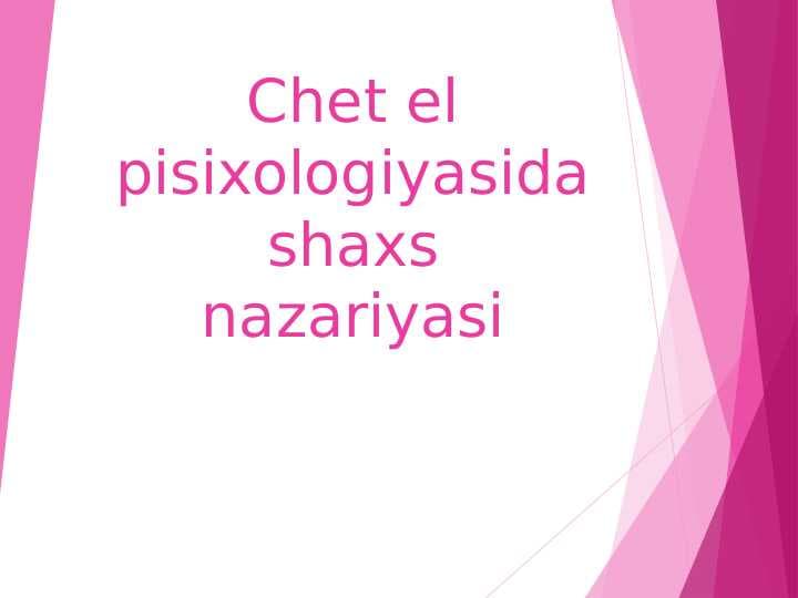 Chet el psixologiyasida shaxs nazariyasi
